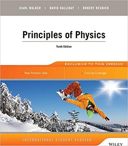 Principles of Physics 10th by Robert Resnick