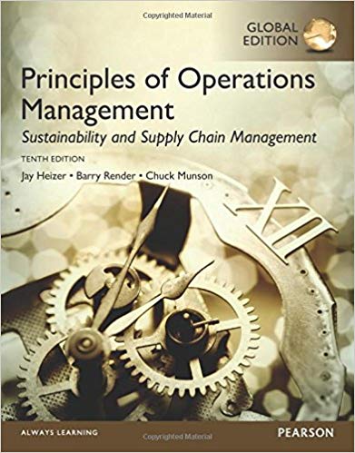 Principles of Operations Management Sustainability and Supply Chain Management 10th Global