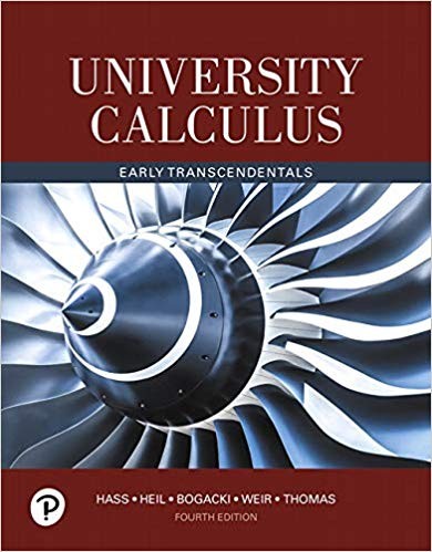 University Calculus Early Transcendentals 4th by Joel R Hass