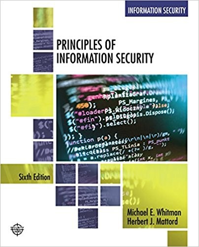 Principles of Information Security 6th by Michael E Whitman