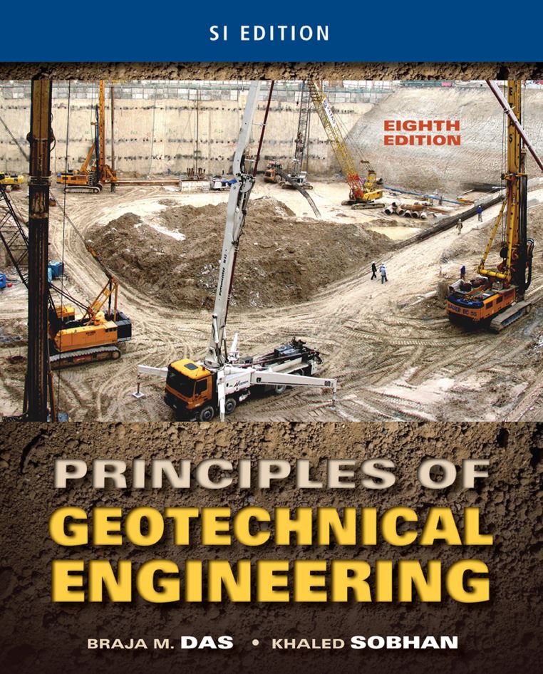Principles of Geotechnical Engineering 8th 8E
