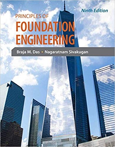 Principles of Foundation Engineering 9th
