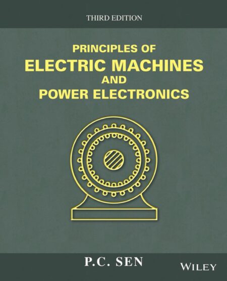 Principles of Electric Machines and Power Electronics 3rd 3E