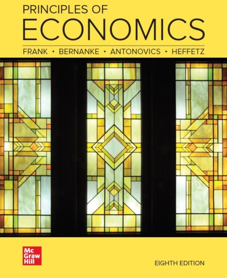 Principles of Economics 8th 8E Robert Frank Ben Bernanke