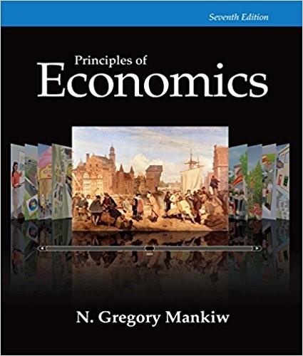 Principles of Economics 7th by N Gregory Mankiw