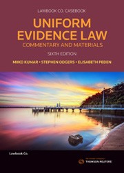 Uniform Evidence Law Commentary and Materials 6e
