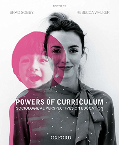 Powers of Curriculum Sociological Perspectives on Education