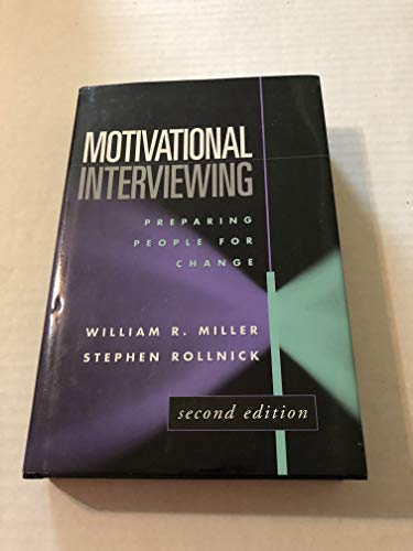 Motivational Interviewing Preparing People for Change 2nd