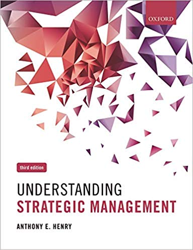Understanding Strategic Management 3rd by Anthony E Henry