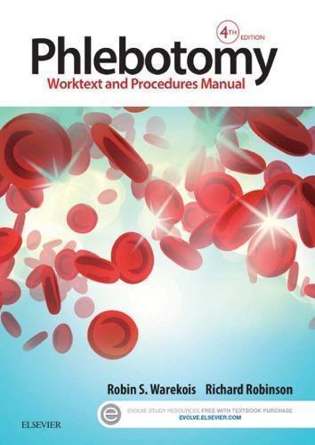 Phlebotomy Worktext And Procedures Manual 4Th