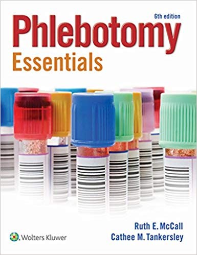 Phlebotomy Essentials 6th by Ruth McCall
