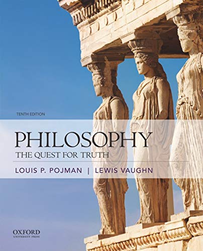 Philosophy The Quest for Truth 10th by Louis P Pojman