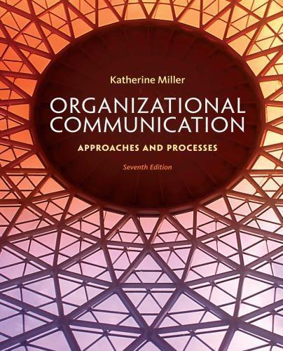 Organizational Communication Approaches And Processes 7Th