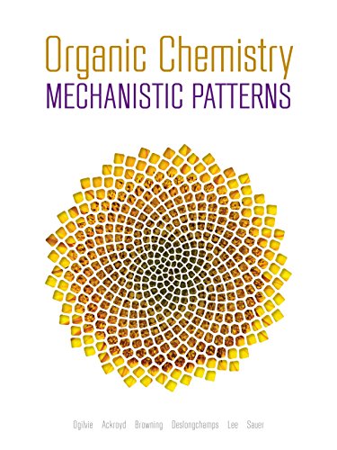 Organic Chemistry Mechanistic Patterns by OgilvieAckroyd