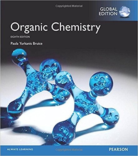 Organic Chemistry 8th Global by Paula Yurkanis Bruice Organic Chemistry 8th Global by Paula Yurkanis Bruice