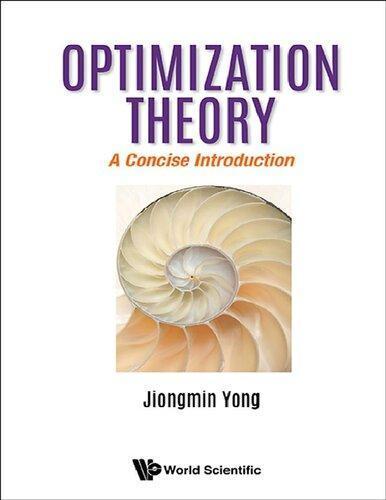 Optimization Theory A Concise Introduction