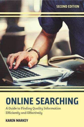 Online Searching A Guide To Finding Quality Information Efficiently And Effectively 2Nd