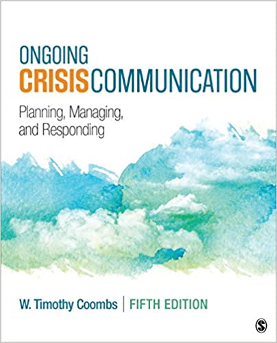 Ongoing Crisis Communication Planning Managing And Responding 5Th