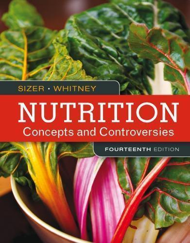 Nutrition Concepts And Controversies 14Th