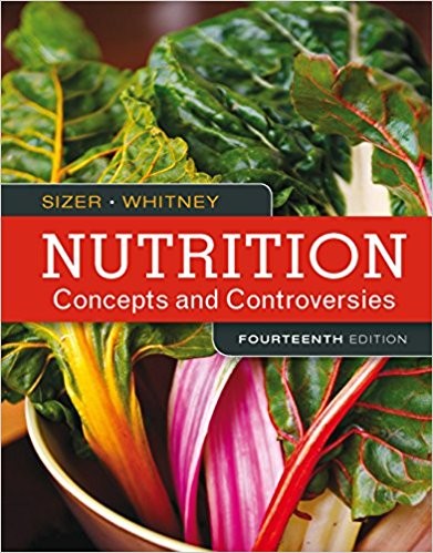 Nutrition Concepts and Controversies 13th