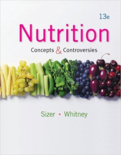 Nutrition Concepts and Controversies 13th