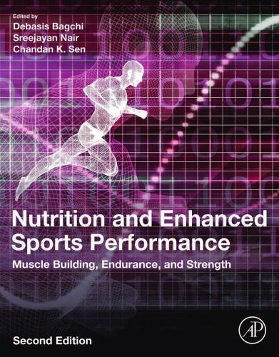 Nutrition And Enhanced Sports Performance Muscle Building Endurance And Strength 2Nd