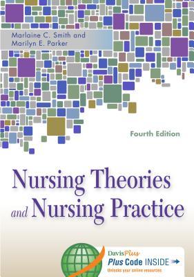 Nursing Theories And Nursing Practice 4Th Nursing Theories And Nursing Practice 4Th