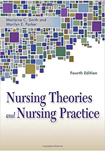 Nursing Theories and Nursing Practice 4th Nursing Theories and Nursing Practice 4th