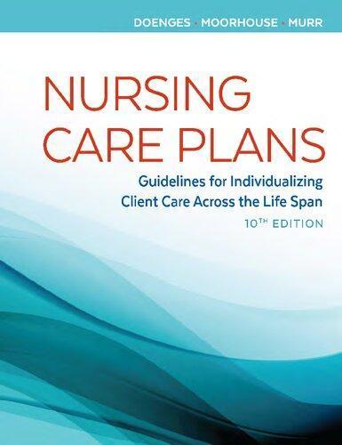 Nursing Care Plans Guidelines For Individualizing Client Care Across The Life Span 10Th