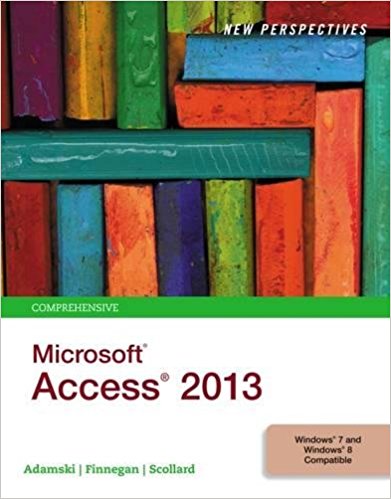 New Perspectives on Microsoft Access 2013 Comprehensive