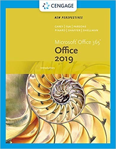 New Perspectives Microsoft Office 365 038 Office 2019 Introductory