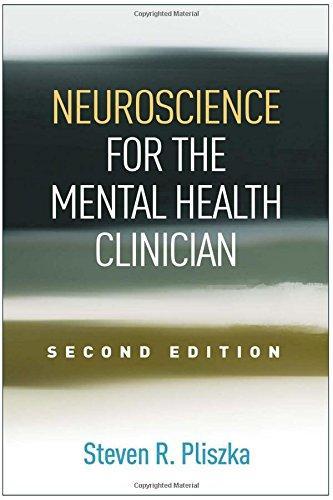 Neuroscience For The Mental Health Clinician 2Nd