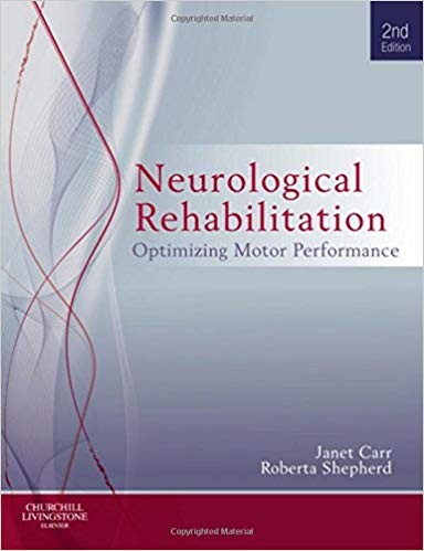 Neurological Rehabilitation Optimizing motor performance 2nd