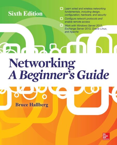 Networking A Beginners Guide 6th 6E Bruce Hallberg