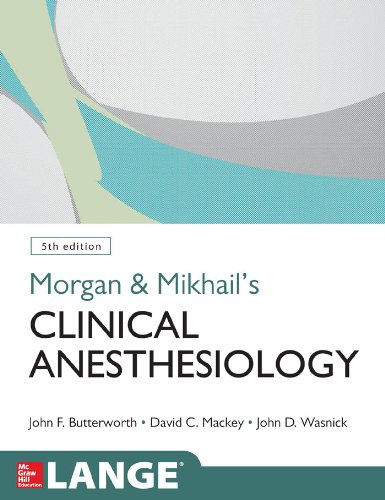 Morgan and Mikhails Clinical Anesthesiology 5th