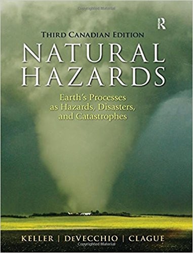 Natural Hazards Earth8217s Processes as Hazards Disasters and Catastrophes 3rd Canadian