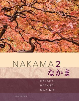 Nakama 2 Japanese Communication Culture Context 3Rd Nakama 2 Japanese Communication Culture Context 3Rd