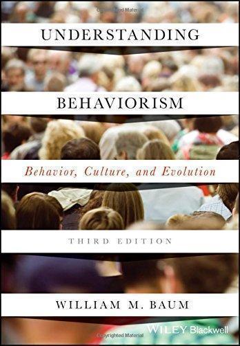 Understanding Behaviorism Behavior Culture And Evolution 3Rd