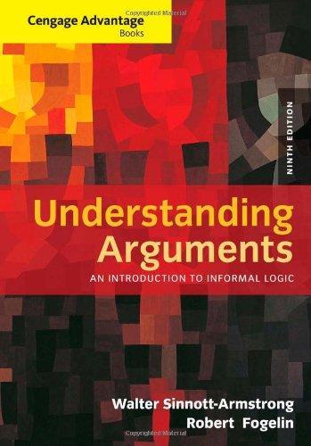 Understanding Arguments An Introduction To Informal Logic 9th