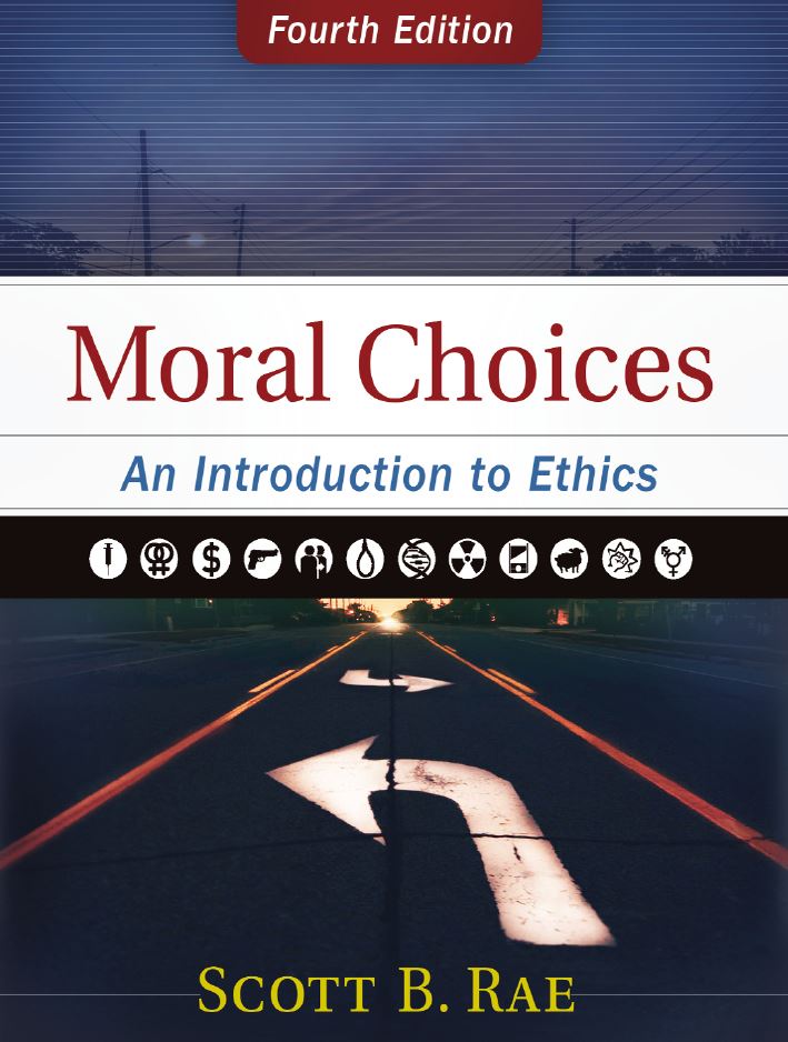 Moral Choices An Introduction to Ethics 4th 4E