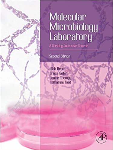 Molecular Microbiology Laboratory A Writing Intensive Course 2Nd