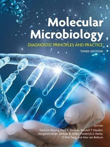Molecular Microbiology Diagnostic Principles And Practice 3Rd