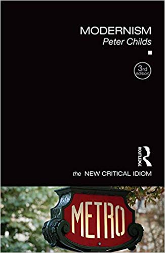 Modernism The New Critical Idiom 3rd