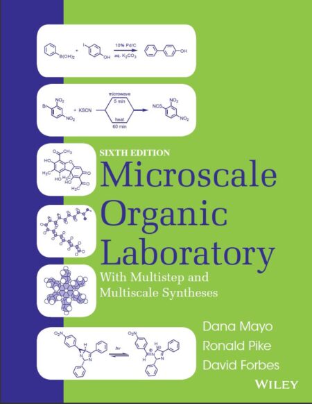 Microscale Organic Laboratory 6th 6E Dana W Mayo