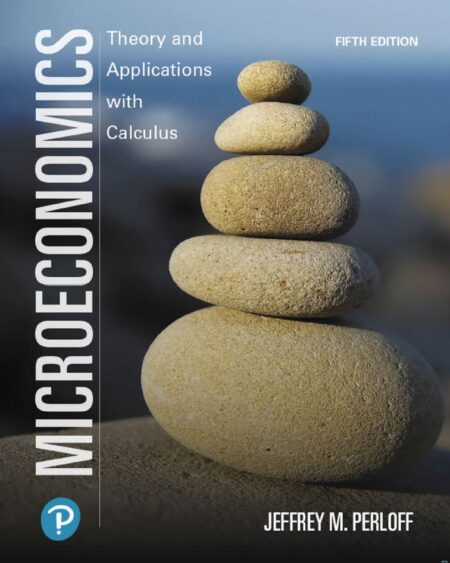 Microeconomics Theory and Applications with Calculus 5th 5E