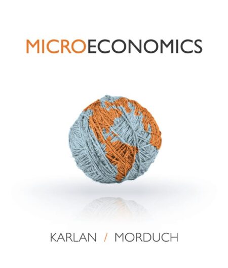 Microeconomics 1st 1E Dean Karlan