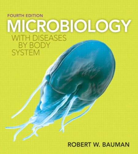 Microbiology with Diseases by Body System 4th 4E Robert Bauman
