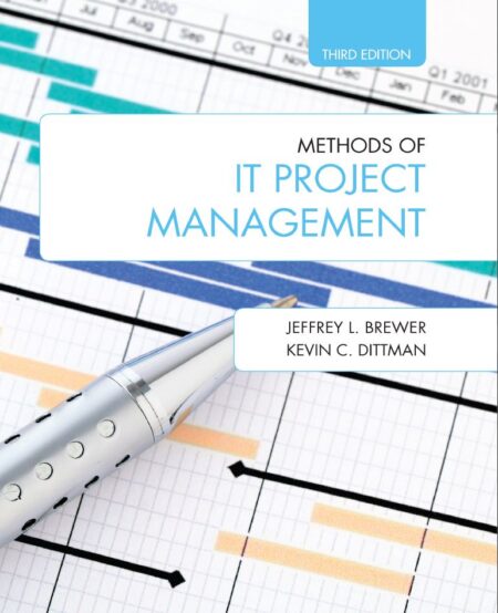 Methods of IT Project Management 3rd 3E Jeffrey Brewer