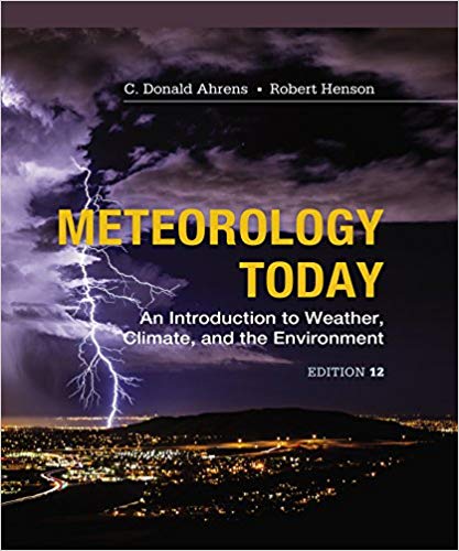 Meteorology Today An Introduction to Weather Climate and the Environment 12th