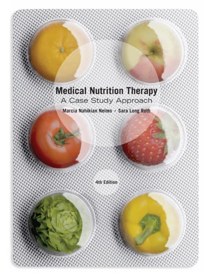 Medical Nutrition Therapy A Case Study Approach 4th 4E